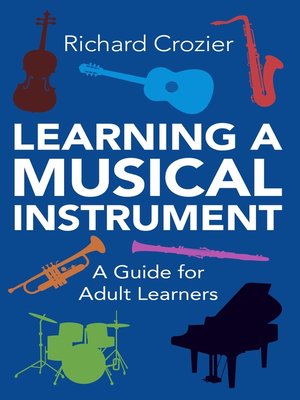 cover image of Learning a Musical Instrument